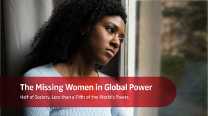 The Missing Women in Global Power
